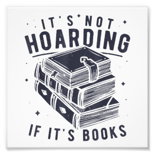 Es ist nicht hamstern wenn es Bücher sind Bücherli Fotodruck