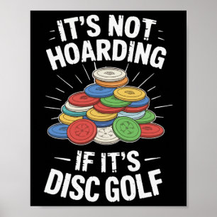 Es ist nicht hamstern, wenn es Disc Golf ist Lusti Poster