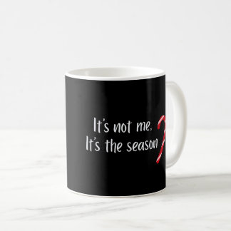 Es ist nicht ich, es ist die lustige Weihnachtszei Kaffeetasse