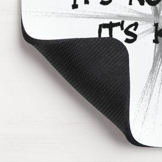 Es ist nicht - Karate-Grau einfach Mousepad (Ecke)