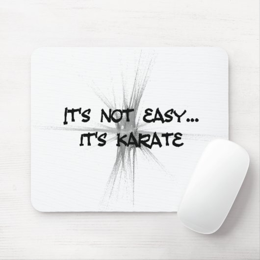 Es ist nicht - Karate-Grau einfach Mousepad (Mit Mouse)