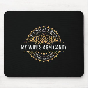 Es ist nicht leicht, den Tag meiner Ehefrau mit ge Mousepad