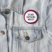 Es ist nicht leicht, keuchend zu sein button (Beispiel)