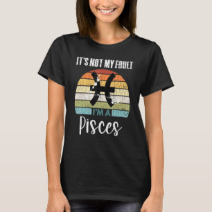 Es ist nicht meine Schuld Fische-Sternzeichen-Graf T-Shirt