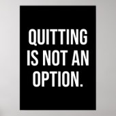 Es ist nicht möglich, zu kündigen - Motivierend Poster (Vorne)