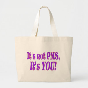 Es ist nicht PMS! Große Tote Bag Jumbo Stoffbeutel