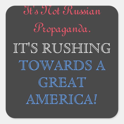 Es ist nicht russisch, es ist RUSHING Quadratischer Aufkleber (Vorderseite)