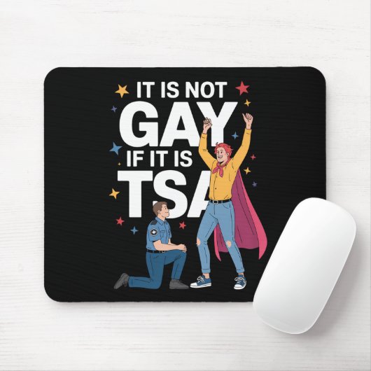 Es ist nicht schwul, wenn es TSA-Funny Security Ai Mousepad (Mit Mouse)