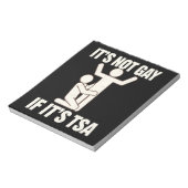 Es ist nicht schwul, wenn es TSA Security Funny LG Notizblock (Rotiert)