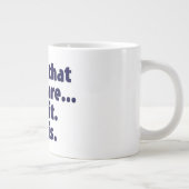 Es ist nicht so, dass es mir egal ist. Oh, warte!  Jumbo-Tasse (Rechts)