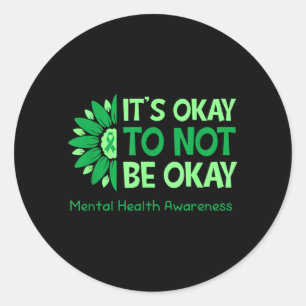 Es ist nicht unsere Flagge Mental Health Awareness Runder Aufkleber