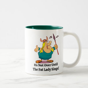 Es ist nicht vorbei, bis die fette Lady Sings Gott Zweifarbige Tasse