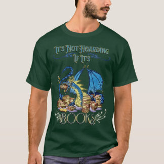 Es ist nicht zu hören, wenn seine Bücher Drachen D T-Shirt
