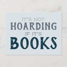 "Es ist nicht zu horten, wenn es Bücher ist" Funny Postkarte
