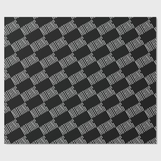 Es ist nichts Funny Minimalistischer Schwarz-weiße Geschenkpapier (Flach)