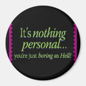 Es ist nichts persönliches Blk BG Magnet (Vorne)