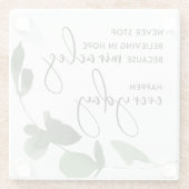 ES IST NIE AUFZUHALTEN, SICH IN HOFFNUNG WIE MIRAK GLASUNTERSETZER (Rückseite)