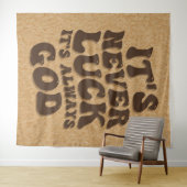 Es ist nie Glück. Es ist immer Gott Wandteppich (Beispiel (Horizontal))