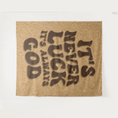 Es ist nie Glück. Es ist immer Gott Wandteppich (Vorderseite (Horizontal))