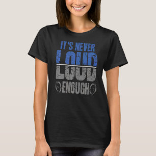 Es ist nie Loud Enoug Car Stereo Premium 1 T-Shirt