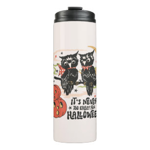 Es ist nie zu früh für Halloween Thermosbecher