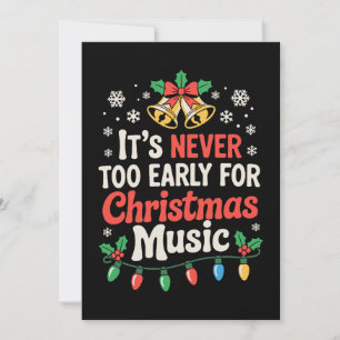 Es ist nie zu früh für Weihnachtsmusik Glocken Xma Einladung