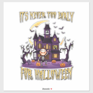 Es ist nie zu früh Halloween Spukhaus Skelett Aufkleber