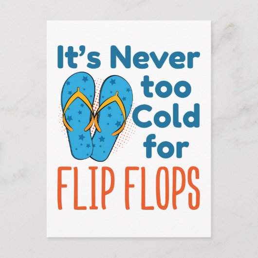 Es ist nie zu kalt für Flip Flops Sandalen im Love Postkarte (Vorderseite)