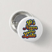 Es ist nie zu spät button (Vorne & Hinten)