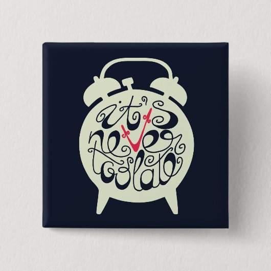 Es ist nie zu spät button (Vorderseite)