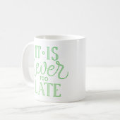 Es ist nie zu spät kaffeetasse (Vorderseite Links)