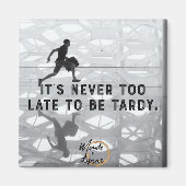 Es ist nie zu spät Magnet (Vorne)