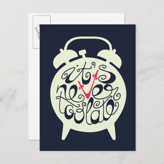 Es ist nie zu spät postkarte (Vorne/Hinten)