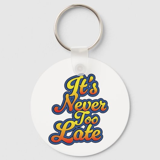 Es ist nie zu spät schlüsselanhänger (Rückseite)