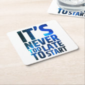 Es ist nie zu spät, um anzufangen rechteckiger pappuntersetzer (angewinkelt)