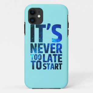 Es ist nie zu spät zu beginnen Case-Mate iPhone hülle