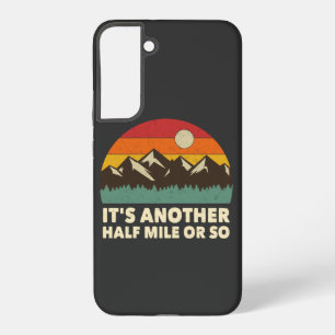 Es ist noch eine halbe Meile oder so, Bergwandern Samsung Galaxy Hülle