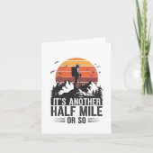 Es ist noch eine halbe Meile oder so lustiges Camp Karte (Vorderseite)