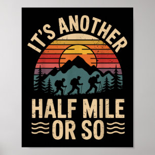 Es ist noch eine halbe Meile oder so Vintage-Wande Poster