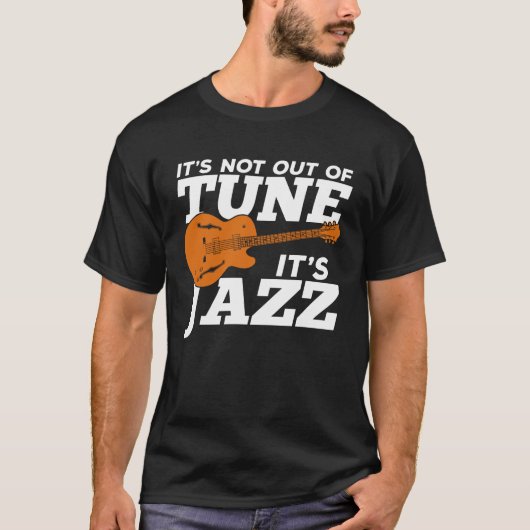 Es ist noch nicht abgestumpft, es ist Jazz T-Shirt (Vorderseite)