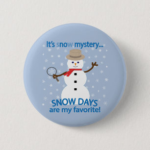 Es ist NOw Mystery Detective Snowman Button