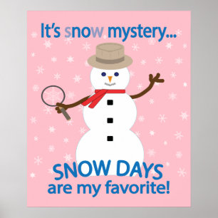 Es ist NOw Mystery Detective Snowman Pink Poster