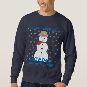 Es ist NOw Mystery Detective Snowman Sweatshirt
