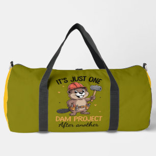 Es ist nur ein Damm-Projekt Duffle Bag