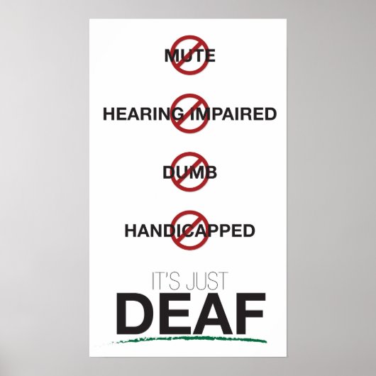 Es ist nur ein Deaf-Poster Poster (Vorne)