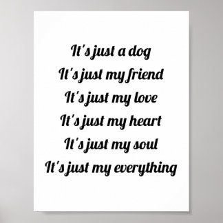 Es ist nur ein Dog Poster