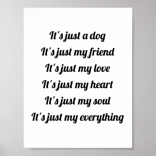 Es ist nur ein Dog Poster (Vorne)