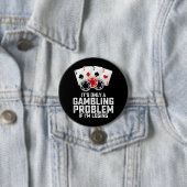 Es ist nur ein Glücksspielproblem, wenn ich verlie Button (Beispiel)