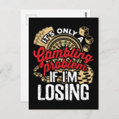 Es ist nur ein Glücksspielproblem, wenn ich verlie Postkarte (Vorne/Hinten)