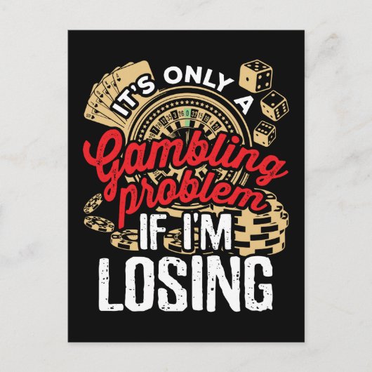 Es ist nur ein Glücksspielproblem, wenn ich verlie Postkarte (Vorderseite)